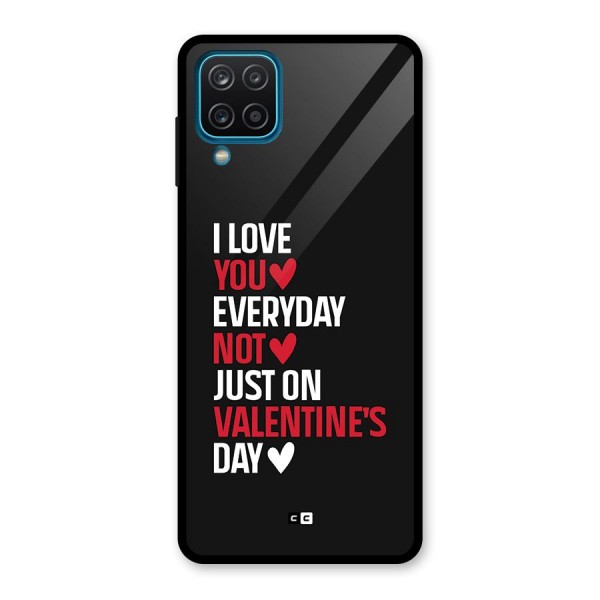 I Love You Everyday Glass Back Case for Galaxy A12