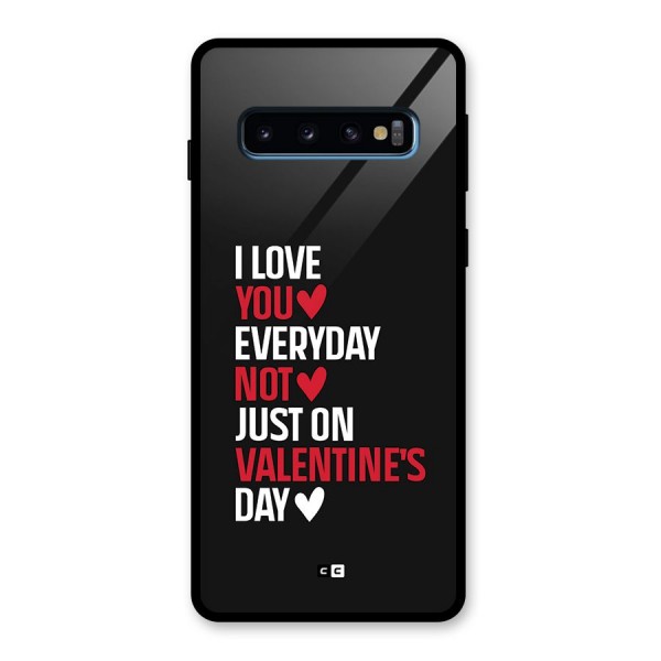 I Love You Everyday Glass Back Case for Galaxy S10