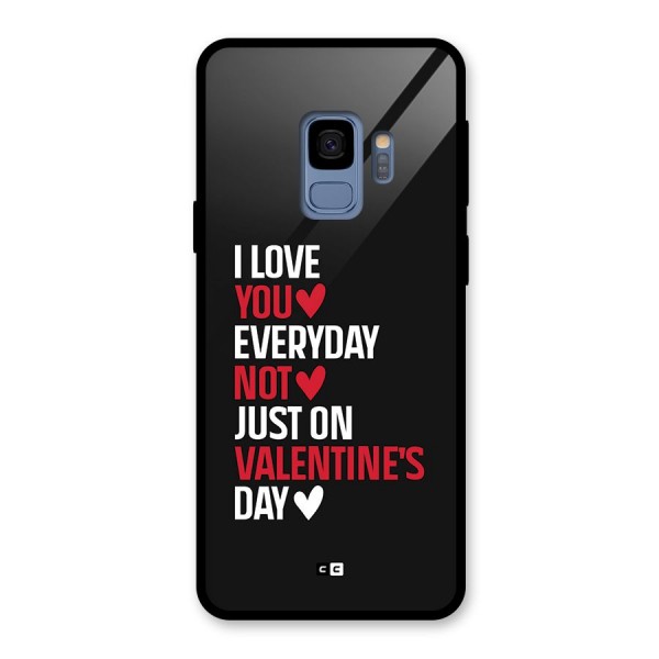 I Love You Everyday Glass Back Case for Galaxy S9