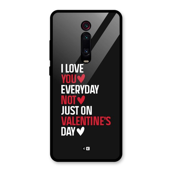 I Love You Everyday Glass Back Case for Redmi K20 Pro