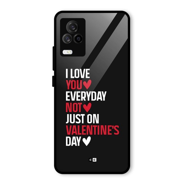 I Love You Everyday Glass Back Case for Vivo iQOO 7 Legend 5G