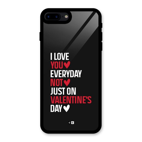 I Love You Everyday Glass Back Case for iPhone 7 Plus