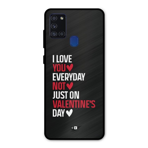 I Love You Everyday Metal Back Case for Galaxy A21s