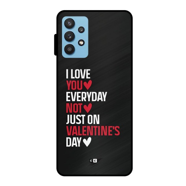 I Love You Everyday Metal Back Case for Galaxy M32 5G