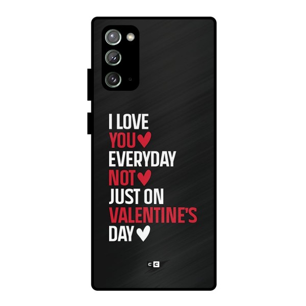 I Love You Everyday Metal Back Case for Galaxy Note 20