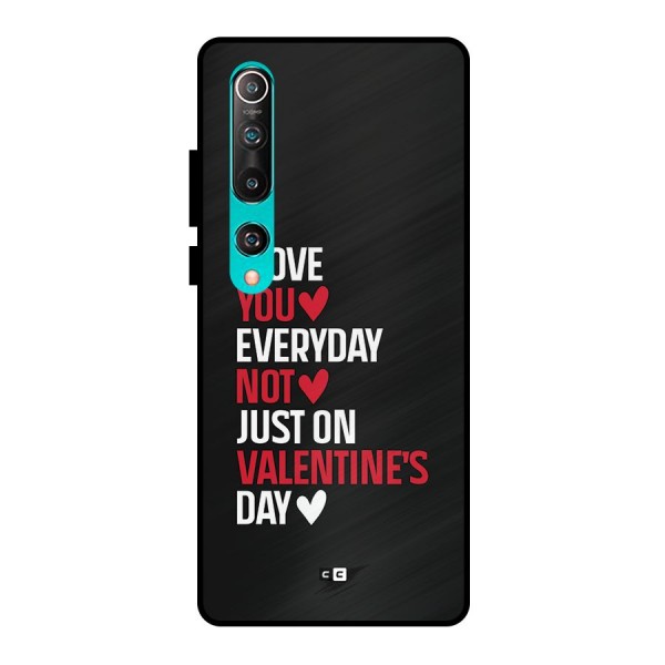 I Love You Everyday Metal Back Case for Mi 10