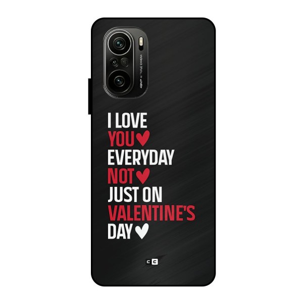 I Love You Everyday Metal Back Case for Mi 11X Pro