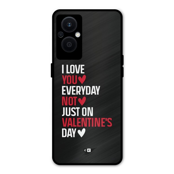 I Love You Everyday Metal Back Case for Oppo F21s Pro 5G