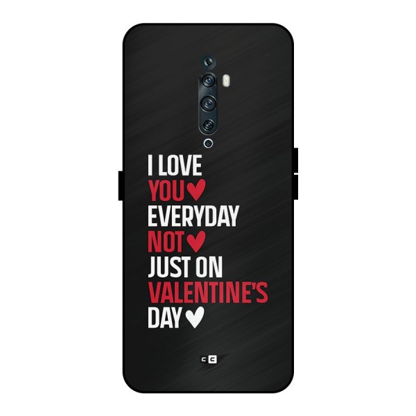 I Love You Everyday Metal Back Case for Oppo Reno2 F