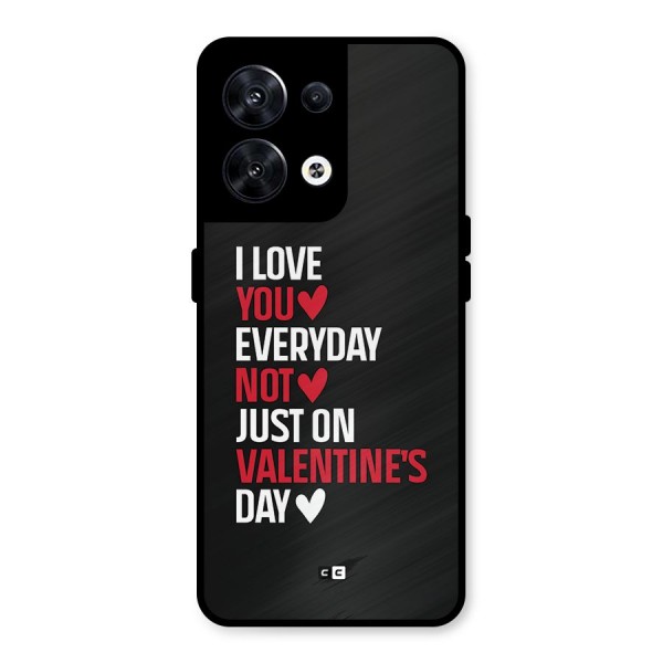 I Love You Everyday Metal Back Case for Oppo Reno8 5G