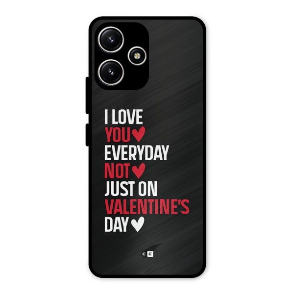 I Love You Everyday Metal Back Case for Poco M6 Pro
