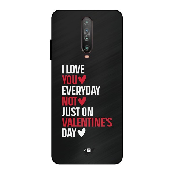 I Love You Everyday Metal Back Case for Poco X2