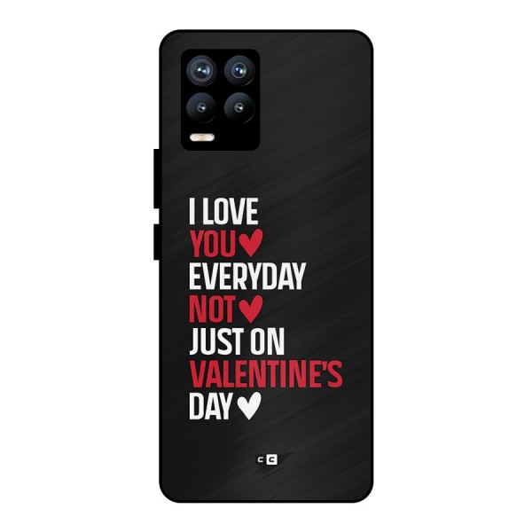 I Love You Everyday Metal Back Case for Realme 8 Pro