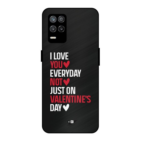 I Love You Everyday Metal Back Case for Realme 9 5G