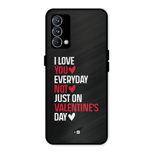 I Love You Everyday Metal Back Case for Realme GT Master Edition