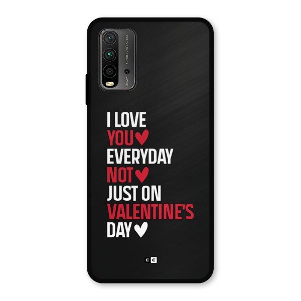 I Love You Everyday Metal Back Case for Redmi 9 Power