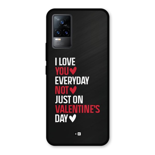 I Love You Everyday Metal Back Case for Vivo Y73