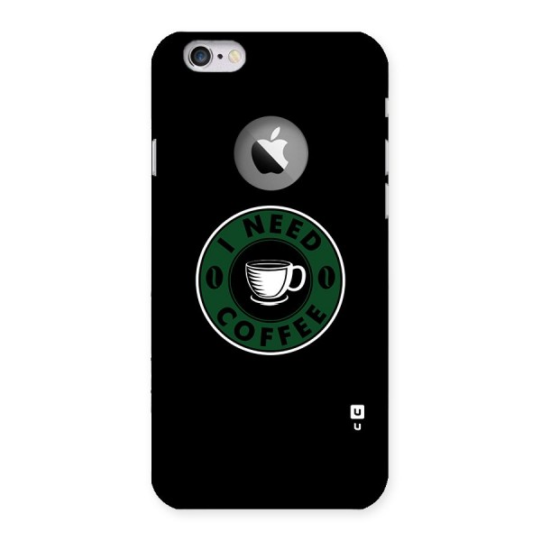 I Need Coffee Classic Back Case for iPhone 6 Logo Cut