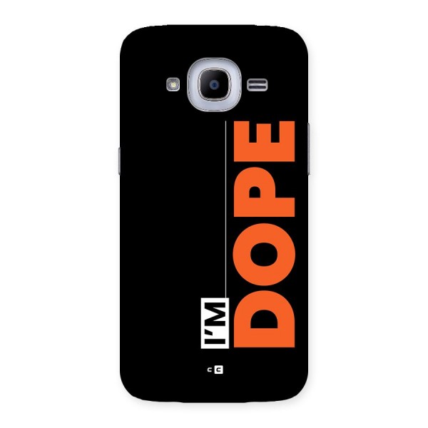 I am Dope Back Case for Galaxy J2 2016