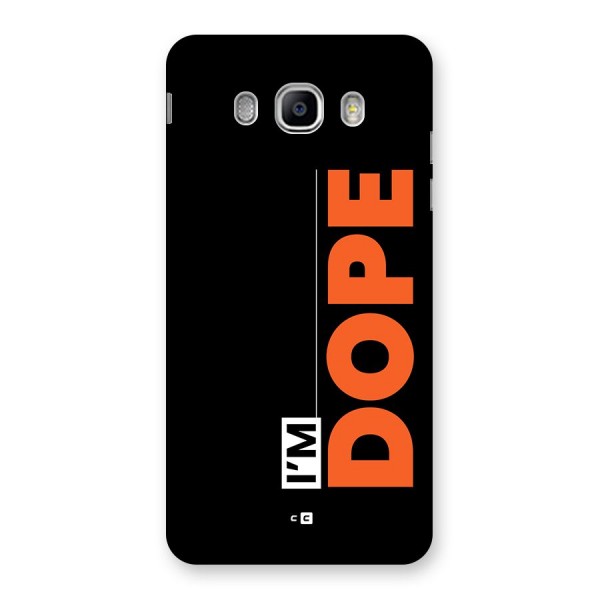 I am Dope Back Case for Galaxy J5 2016
