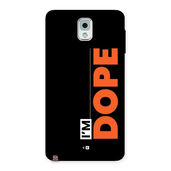 I am Dope Back Case for Galaxy Note 3