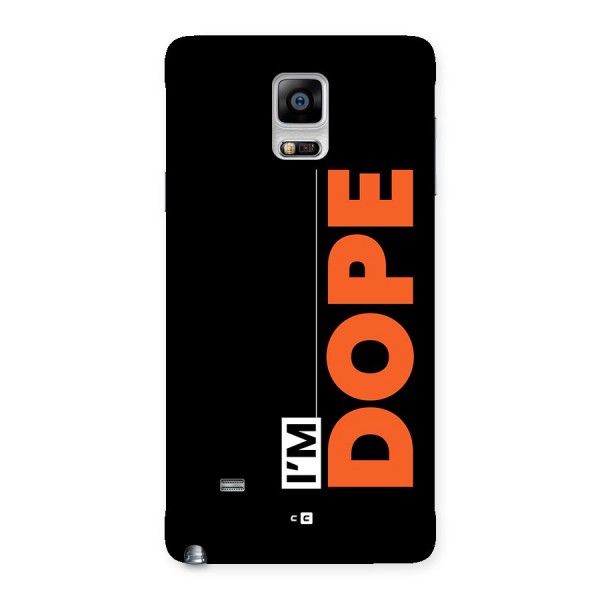I am Dope Back Case for Galaxy Note 4