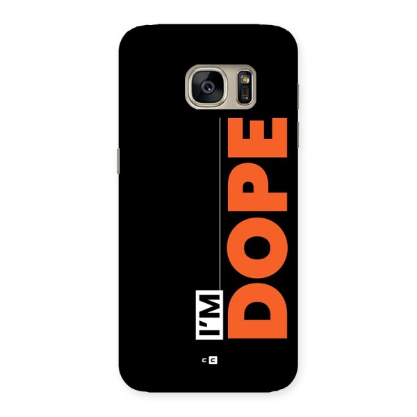 I am Dope Back Case for Galaxy S7