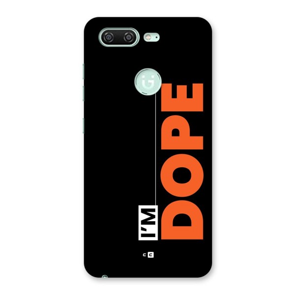 I am Dope Back Case for Gionee S10