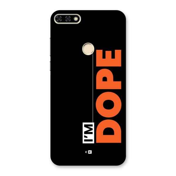 I am Dope Back Case for Honor 7A