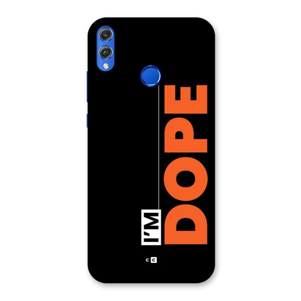 I am Dope Back Case for Honor 8X
