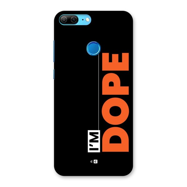 I am Dope Back Case for Honor 9 Lite