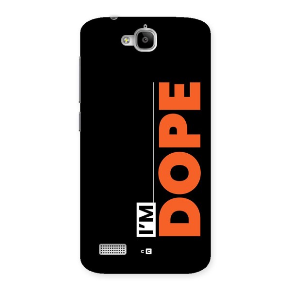 I am Dope Back Case for Honor Holly