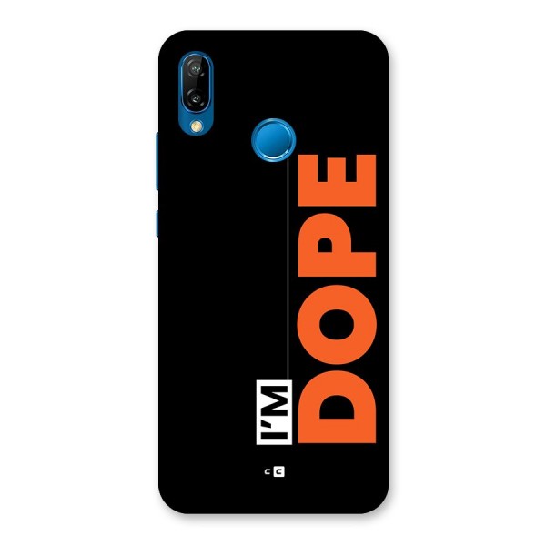 I am Dope Back Case for Huawei P20 Lite