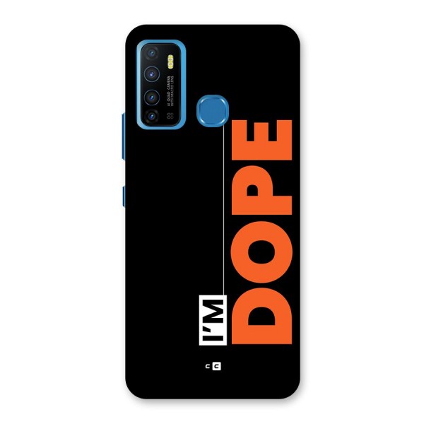I am Dope Back Case for Infinix Hot 9
