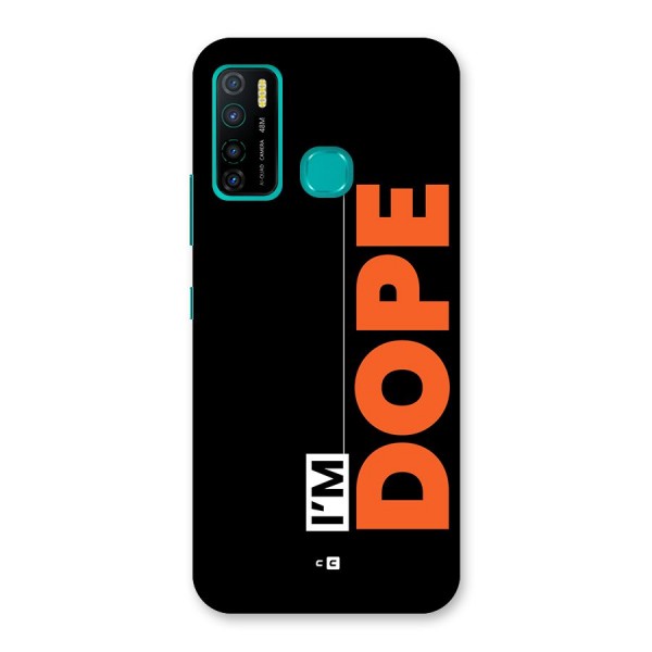 I am Dope Back Case for Infinix Hot 9 Pro