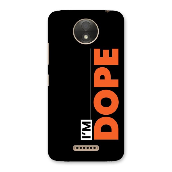 I am Dope Back Case for Moto C Plus