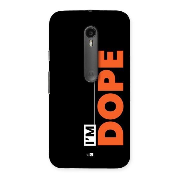 I am Dope Back Case for Moto G3