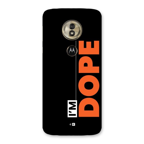 I am Dope Back Case for Moto G6 Play