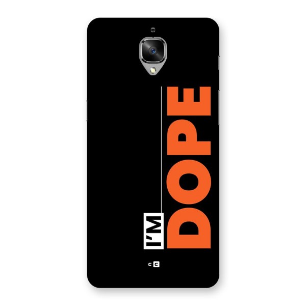 I am Dope Back Case for OnePlus 3