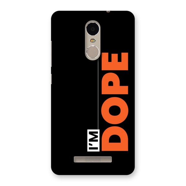 I am Dope Back Case for Redmi Note 3