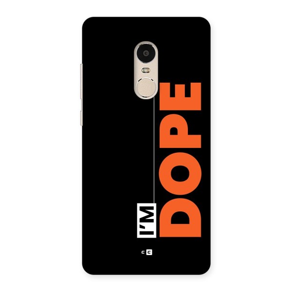 I am Dope Back Case for Redmi Note 4