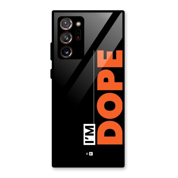 I am Dope Glass Back Case for Galaxy Note 20 Ultra 5G