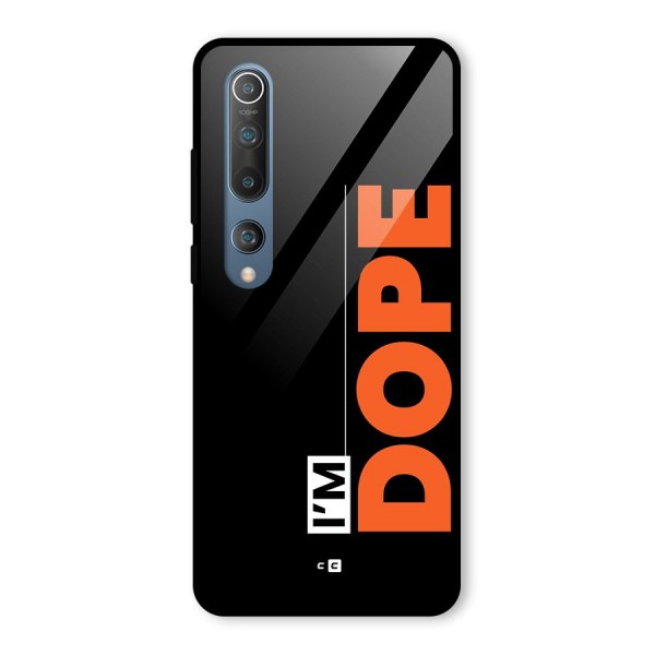 I am Dope Glass Back Case for Mi 10