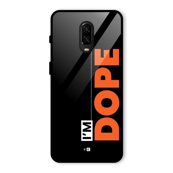 I am Dope Glass Back Case for OnePlus 6T