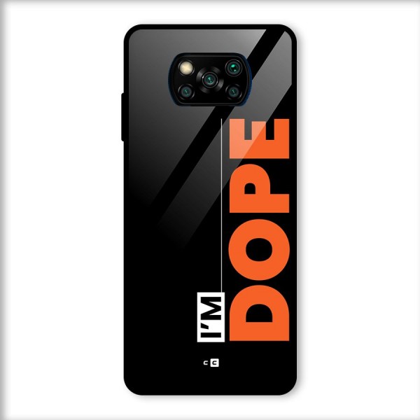 I am Dope Glass Back Case for Poco X3