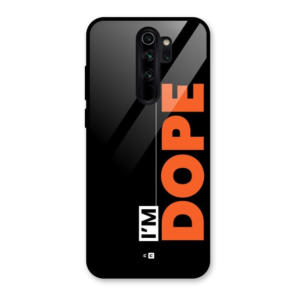 I am Dope Glass Back Case for Redmi Note 8 Pro