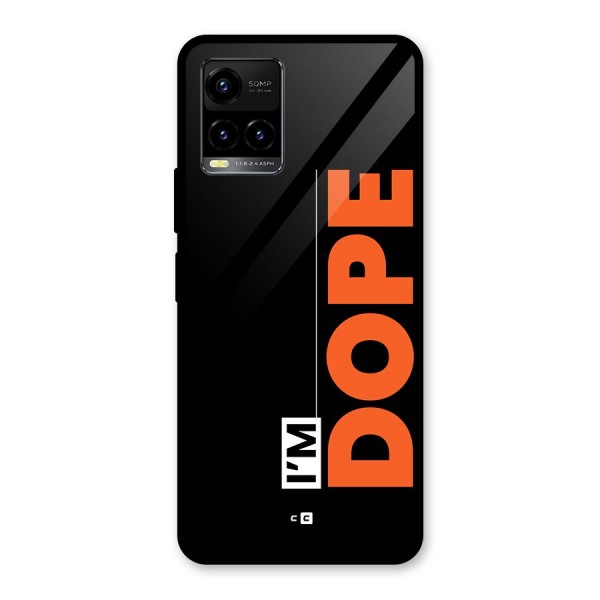 I am Dope Glass Back Case for Vivo Y33s