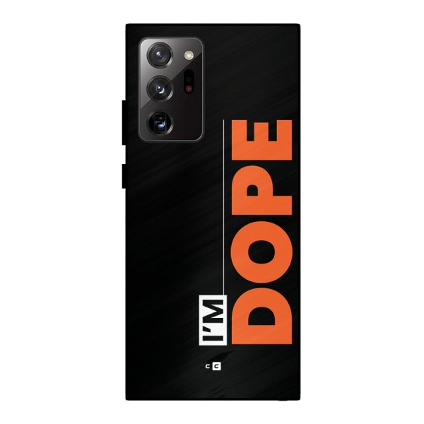 I am Dope Metal Back Case for Galaxy Note 20 Ultra