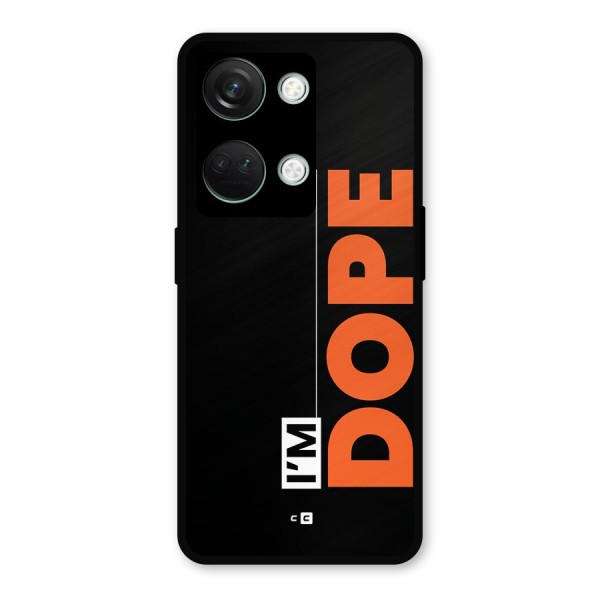 I am Dope Metal Back Case for OnePlus Nord 3