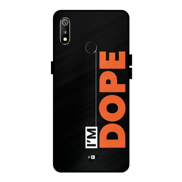 I am Dope Metal Back Case for Realme 3